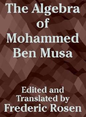 【预售】The Algebra of Mohammed Ben Musa