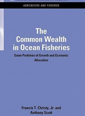 【预售】The Common Wealth in Ocean Fisheries: Some Problems