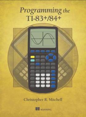 【预售】Programming the Ti-83 Plus/Ti-84 Plus