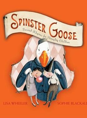 【预售】Spinster Goose: Twisted Rhymes for Naughty Children