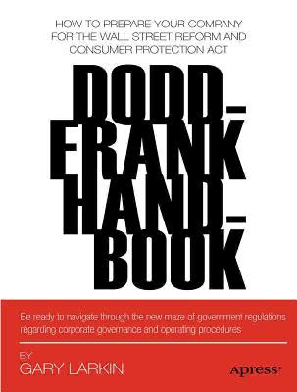 【预售】Dodd-Frank Handbook: How to Prepare Your Company for