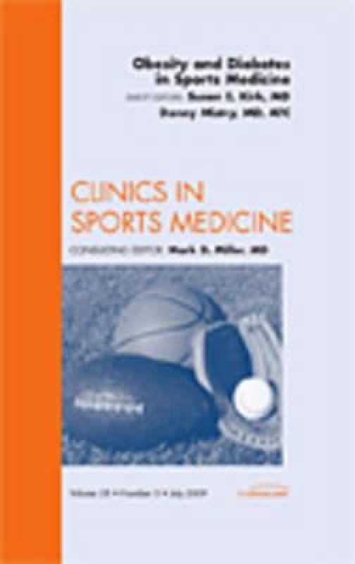 【预售】Obesity and Diabetes in Sports Medicine, an Issue of