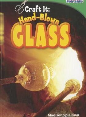 【预售】Craft It: Hand-Blown Glass
