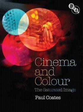 【预售】Cinema and Colour: The Saturated Image