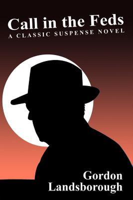 【预售】Call in the Feds!: A Classic Suspense Novel