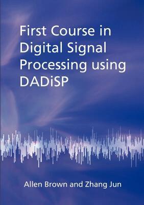 【预售】First Course in Digital Signal Processing Using