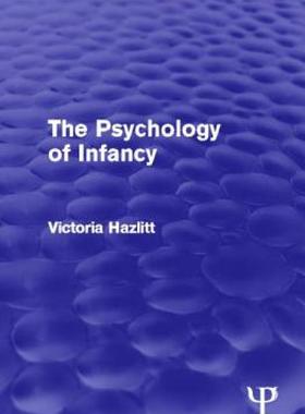 【预售】The Psychology of Infancy (Psychology Revivals)