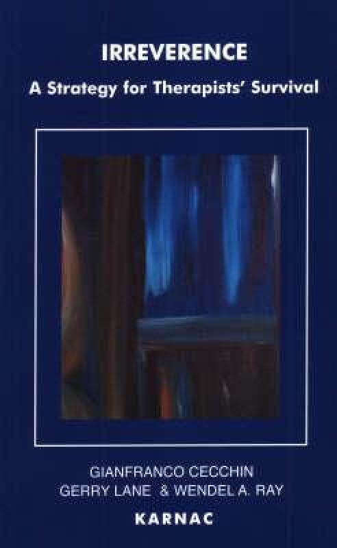 【预售】Irreverence: A Strategy for Therapists' Survival