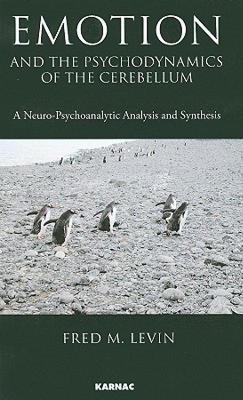 【预售】Emotion and the Psychodynamics of the Cerebellum: A