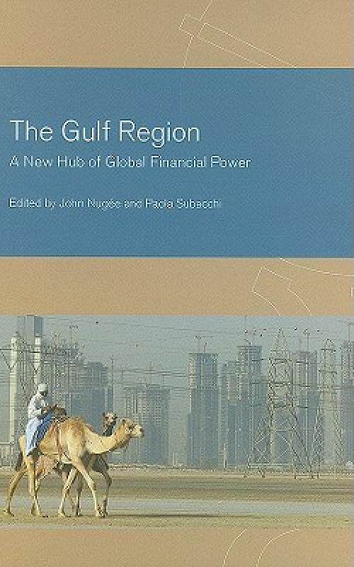 【预售】The Gulf Region: A New Hub of Global Financial