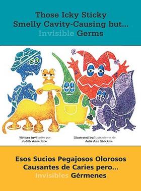 【预售】Those Icky Sticky Smelly Cavity-Causing But . . .: