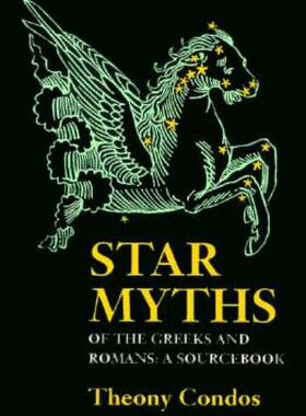 【预售】Star Myths of the Greeks and Romans: A Sourcebook