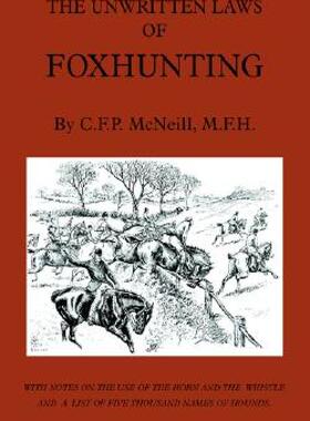 【预售】The Unwritten Laws of Foxhunting - With Notes on the