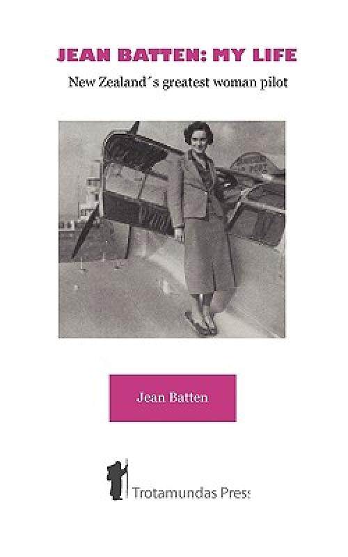 【预售】jean batten: my life - new zealands greatest woman