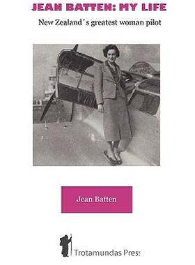 【预售】Jean Batten: My Life - New Zealand's Greatest Woman