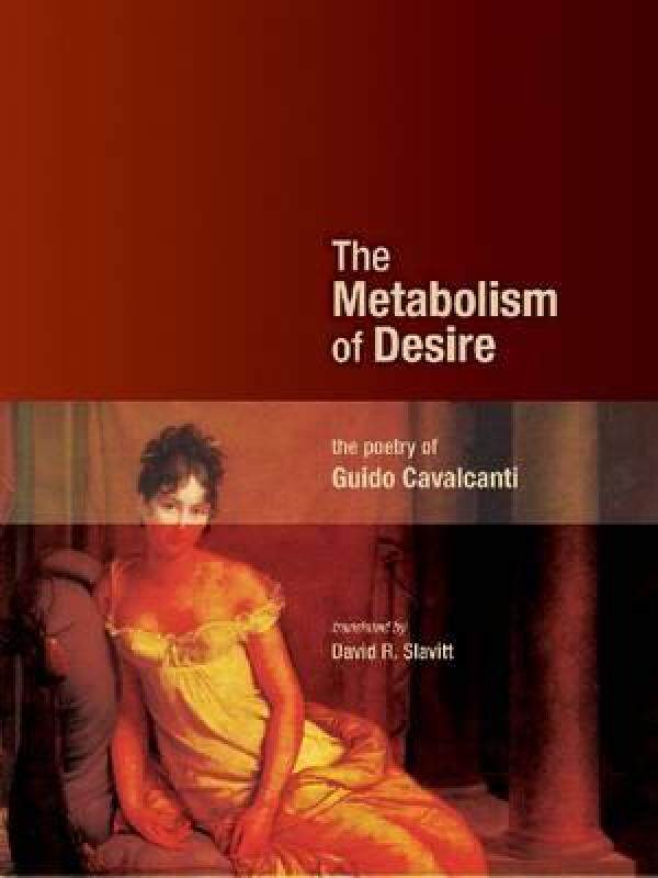 【预售】The Metabolism of Desire: The Poetry of Guido