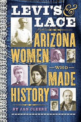 【预售】Levi's & Lace: Arizona Women Who Made History