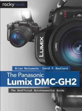 【预售】The Panasonic Lumix DMC-Gh2: The Unofficial