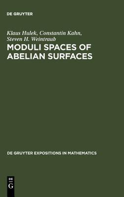 【预售】Moduli Spaces of Abelian Surfaces: Compactification
