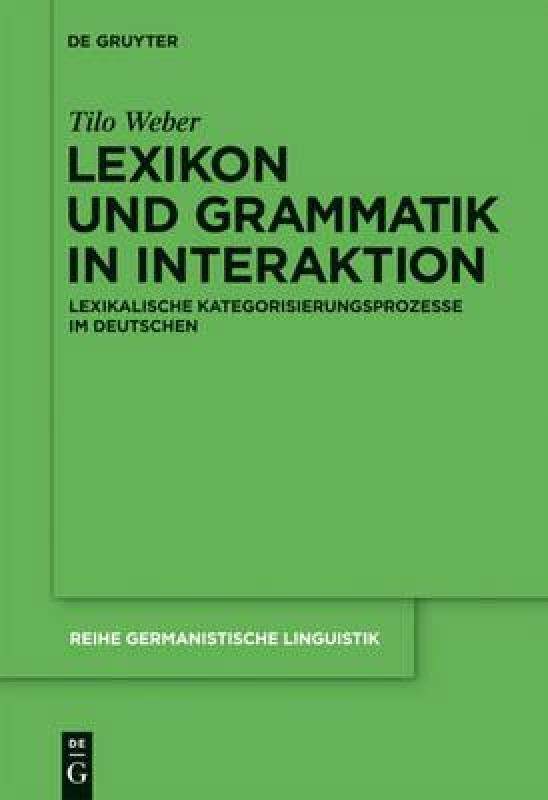【预售】Lexikon und Grammatik in Interaktion: Lexikalische