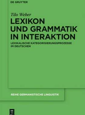 【预售】Lexikon und Grammatik in Interaktion: Lexikalische
