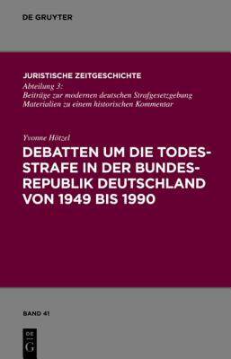 【预售】Debatten Um die Todesstrafe In der Bundesrepublik