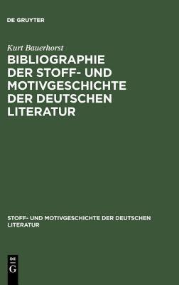 【预售】Bibliographie Der Stoff- Und Motivgeschichte Der