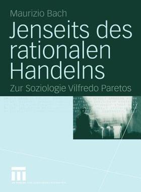 【预售】Jenseits Des Rationalen Handelns: Zur Soziologie