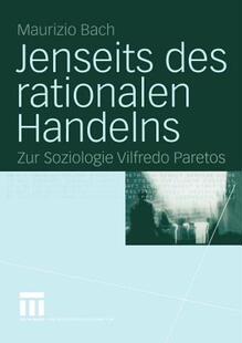 【预售】Jenseits Des Rationalen Handelns: Zur Soziologie