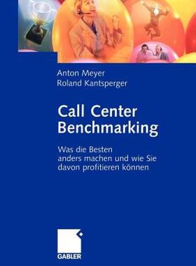 【预售】Call Center Benchmarking: Was Die Besten Anders
