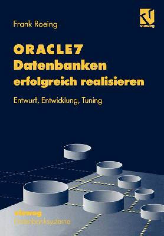 【预售】Oracle7 Datenbanken Erfolgreich Realisieren: