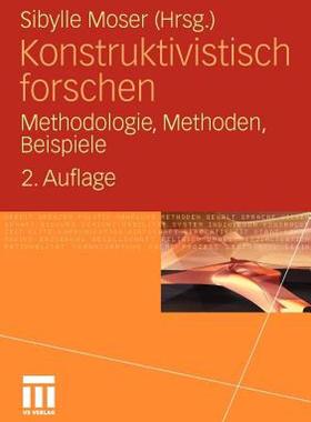 【预售】Konstruktivistisch Forschen: Methodologie, Methoden