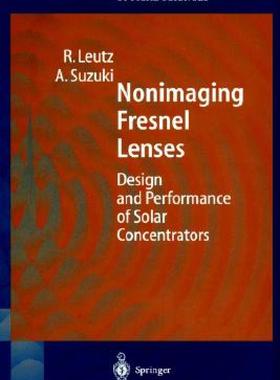 【预售】Nonimaging Fresnel Lenses: Design and Performance of