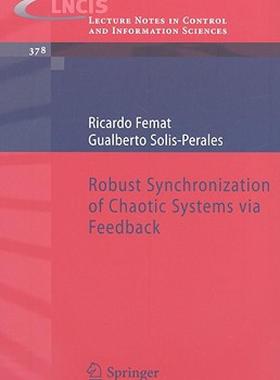 【预售】Robust Synchronization of Chaotic Systems Via