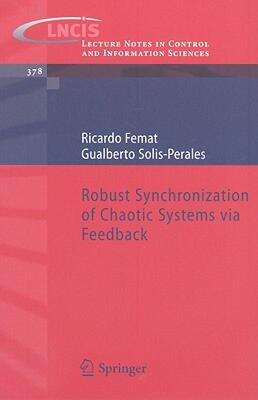 【预售】Robust Synchronization of Chaotic Systems Via