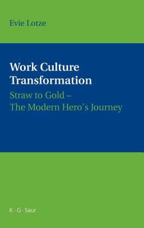 【预售】Work Culture Transformation: Straw to Gold - The