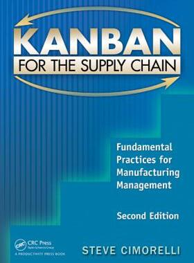 【预售】Kanban for the Supply Chain: Fundamental Practices