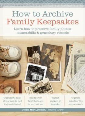 【预售】How to Archive Family Keepsakes: Learn How to
