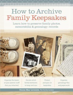 【预售】How to Archive Family Keepsakes: Learn How to
