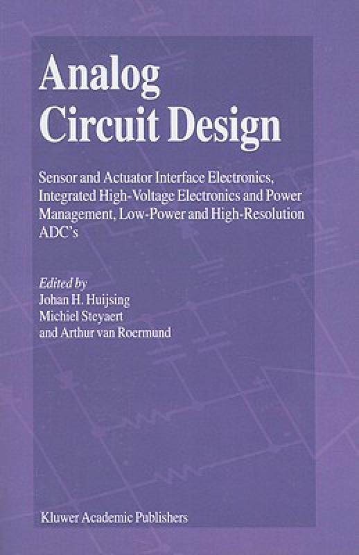 【预售】Analog Circuit Design: Sensor and Actuator Interface
