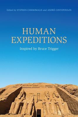 【预售】Human Expeditions: Inspired by Bruce Trigger