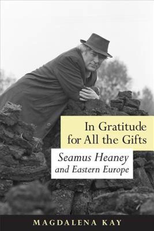 【预售】in gratitude for all the gifts: seamus heaney and