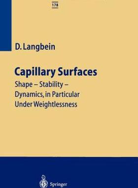 【预售】Capillary Surfaces: Shape - Stability - Dynamics, in