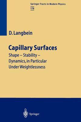 【预售】Capillary Surfaces: Shape - Stability - Dynamics, in