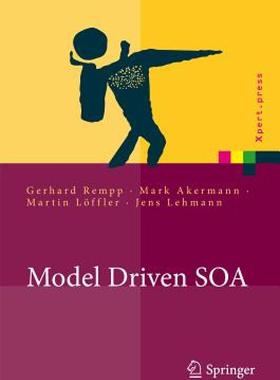 【预售】Model Driven SOA: Anwendungsorientierte Methodik und