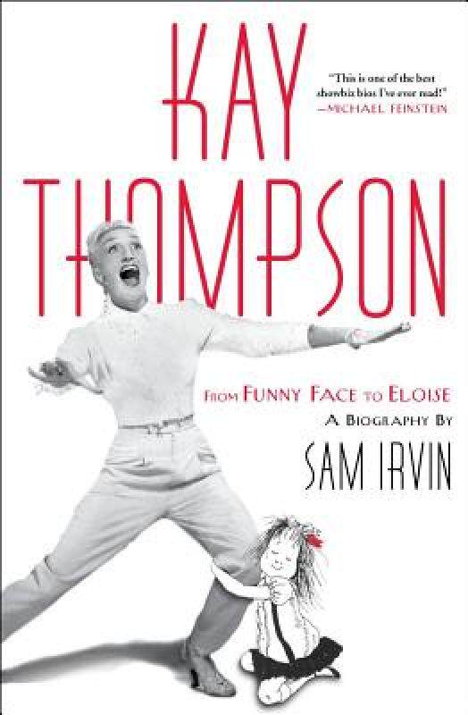 【预售】Kay Thompson: From Funny Face to Eloise