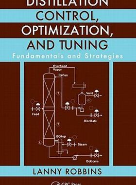 【预售】Distillation Control, Optimization, and Tuning: