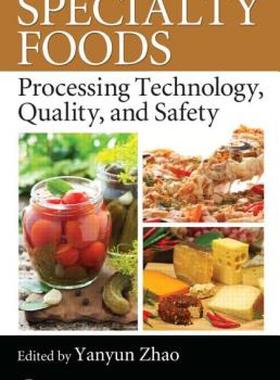 【预售】Specialty Foods: Processing Technology, Quality, and