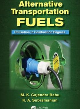 【预售】Alternative Transportation Fuels: Utilisation in