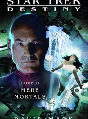 预订 Star Trek: Destiny #2: Mere Mortals
